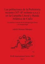 Las poblaciones de la Prehistoria reciente (VI - II milenio a.n.e.) en la Campina Litoral y Banda Atlantica de Cadiz