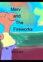 Merv and The Fireworks