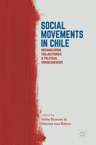 Social Movements in Chile: Organization, Trajectories, and Political Consequences