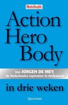 Action Hero Body In Drie Weken