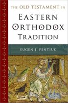 Old Testament In Eastern Orthodox Tradition