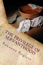 The Privilege of Servanthood