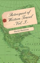 Retrospect of Western Travel - Vol. I.