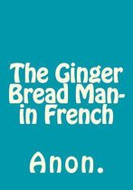 The Ginger Bread Man- in French