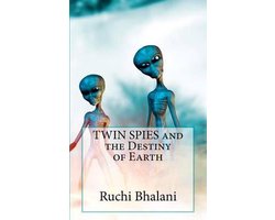 TWIN SPIES and the Destiny of Earth