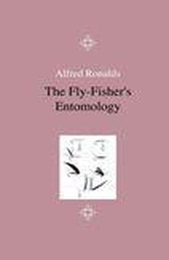 The Fly-Fisher's Entomology - Illustrated by Representations ... - cover