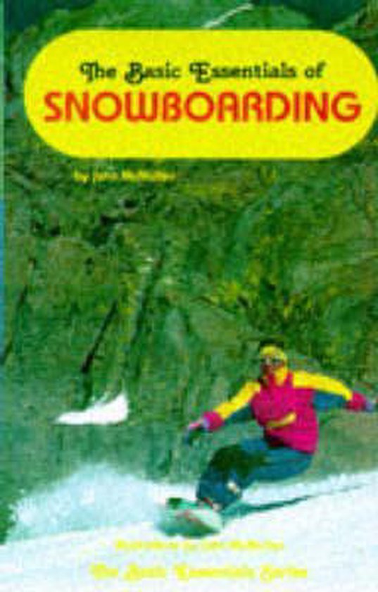 The Basic Essentials of Snowboarding - cover