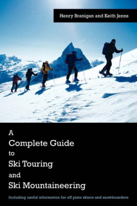 A Complete Guide to Ski Touring and Ski Mountaineering - cover