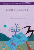 Gender, Development and Social Change - Bodies in Resistance