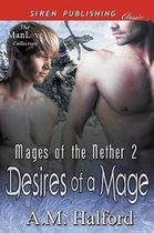 Desires of a Mage [Mages of the Nether 2] (Siren Publishing Classic Manlove)