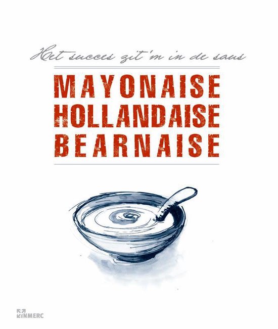 Mayonaise, Hollandaise, Bearnaise - cover