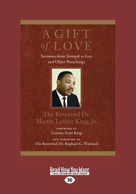 Een geschenk van liefde, preken van Martin Luther King Jr. Met een portret van Martin Luther King Jr.