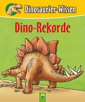 Dinosaurier-Wissen 3 - Dino-Rekorde