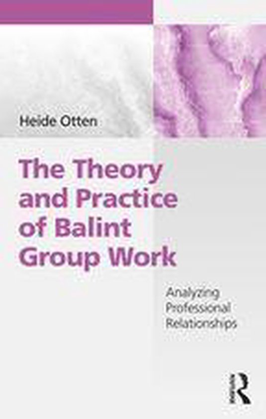 The Theory and Practice of Balint Group Work - cover
