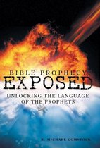 Bible Prophecy Exposed