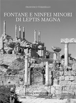 Fontane E Ninfei Minori Di Leptis Magna