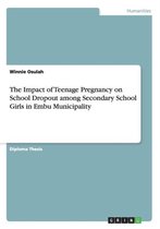 The Impact of Teenage Pregnancy on School Dropout Among Secondary School Girls in Embu Municipality