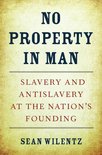 The Nathan I. Huggins lectures - No Property in Man