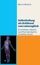 Selbstheilung als Schlussel zum Lebensgluck