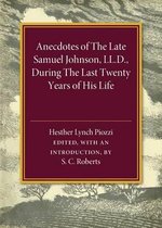 Anecdotes of the Late Samuel Johnson