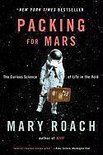 Packing for Mars - The Curious Science of Life in the Void