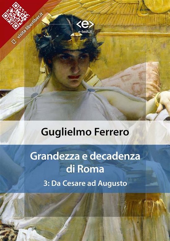 Liber Liber - Grandezza e decadenza di Roma. Vol. 3: Da Cesa ... - cover