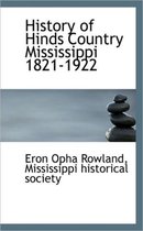 History of Hinds Country Mississippi 1821-1922