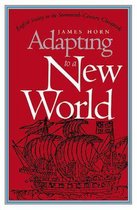 Published by the Omohundro Institute of Early American History and Culture and the University of North Carolina Press - Adapting to a New World