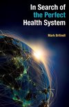 In Search of the Perfect Health System