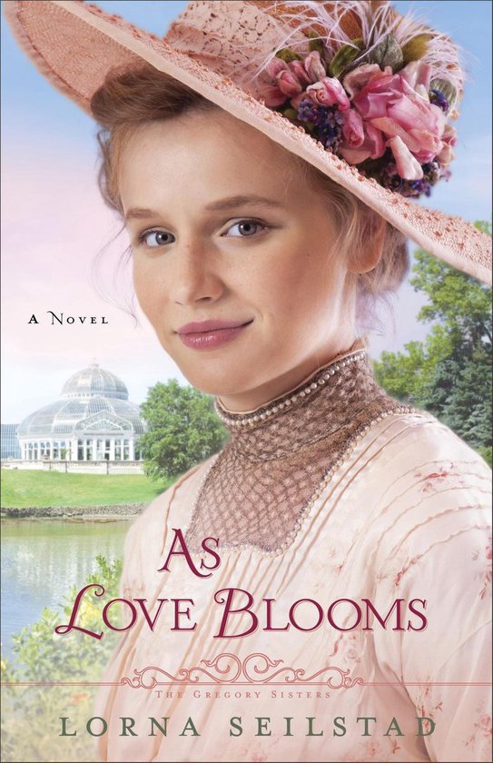 The Gregory Sisters 3 - As Love Blooms - cover