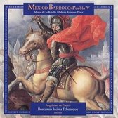 1-CD MEXICO BARROCO / PUEBLA V / FABIAN XIMENO PEREZ - MISSA DE LA BATALLA