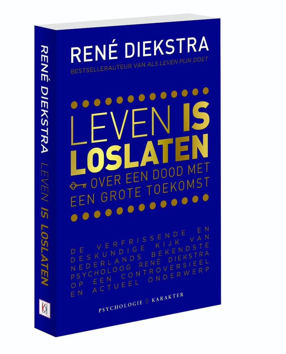 Leven is Loslaten - Rene Diekstra