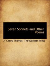 Seven Sonnets and Other Poems