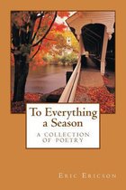 To Everything a Season