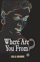 Where Are You From?