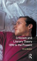 Longman Literature In English Series- Criticism and Literary Theory 1890 to the Present
