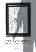 Der Picassomörder. Huntinger und das Geheimnis des Bösen