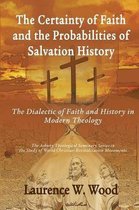 The Certainty of Faith and the Probabilities of Salvation History
