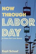Now Through Labor Day