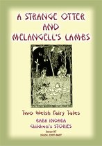 Baba Indaba Children's Stories 87 - TWO WELSH TALES - A Strange Otter and Melangell's Lambs