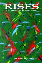Samuel Branch - Rises: A Samuel Branch Novel