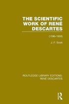 Routledge Library Editions: Rene Descartes-The Scientific Work of René Descartes