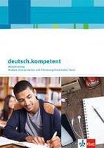 deutsch.kompetent. Zugänge zur Oberstufe, Schreiben zu literarischen Texten. Arbeitsheft