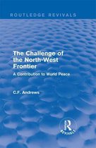 Routledge Revivals: The Challenge of the North-West Frontier (1937)