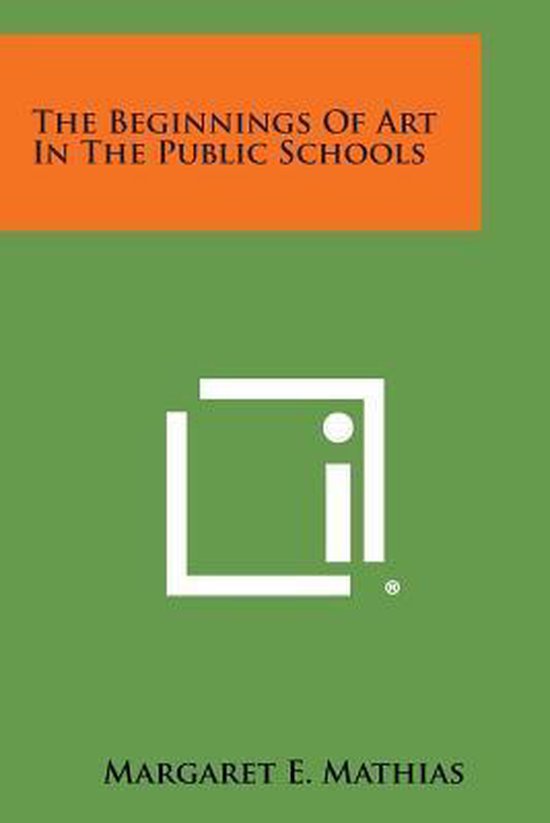 The Beginnings of Art in the Public Schools - cover