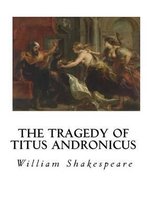 The Tragedy of Titus Andronicus