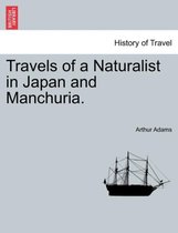 Travels of a Naturalist in Japan and Manchuria.