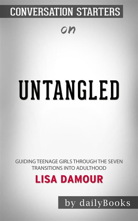 Book: Untangled: Guiding Teenage Girls Through The 7 Transitions - Hardcover, VERY GOOD Condition 3 thumbnail image