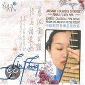 Liu Fang - The Soul Of Pipa 2. Chinese Classic