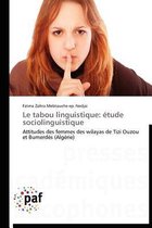 Le tabou linguistique: étude sociolinguistique